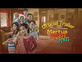 OFFICIAL TRAILER MERTUA NGERI KALI