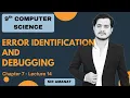 Error Identification and Debugging 9th Computer - Chapter 7