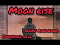 Moon Rise (Video) Guru Randhawa, Shehnaaz Gill | Man of The Moon | Sanjoy | Gifty |
