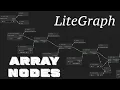 LiteGraph Array Nodes - Custom Nodes for Arrays