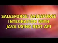 Salesforce salesforce integration with java using REST API