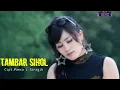 Download Lagu Tambar Sihol || Lagu Simalungun || Cipt.Panca i Saragih || Susi Br Saragih ( Official Video Music)