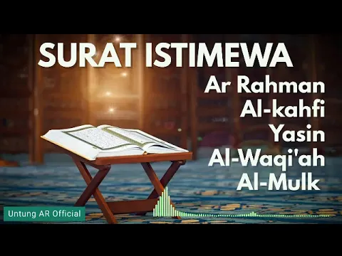 Download MP3 SURAT ISTIMEWA AR RAHMAN, AL-KAHFI, YASIN, AL-WAQIAH, AL-MULK