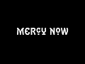 Mercy Now