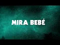 La Arrolladora Banda El Limón De René Camacho - Mira Bebé (LETRA)