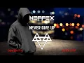 Download Lagu NEFFEX - NEVER GIVE UP | LYRICS | [1 HOUR LOOP]