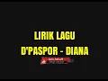 Download Lagu D'paspor - diana (lirik)