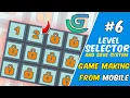How To Make Level Selector with save system in Gdevelop Game Making From Mobile Series Ep-6
