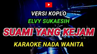 suami yang kejam karaoke nada wanita elvy sukaesih versi koplo