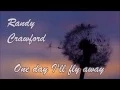 Download Lagu Randy Crawford - One day I'll fly away (with lyrics)