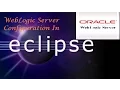WebLogic Server configuration in Eclipse tutorial