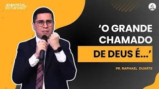 PERMANEÇA NO CHAMADO | Pr. Raphael Duarte | Sermão completo