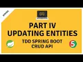 Updating Entities - TDD CRUD API with Spring Boot 2 2 Java 11 and H2