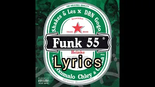 Funk 55 (Correct lyrics) - Shakes \u0026 Les, DBN Gogo, Zee Nxumalo, Chley, Ceeka RSA