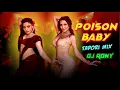 Lagu Poison Baby DJ Remix | DJ Rony | Rashmika M x Ayushmann K | Hottest Bollywood Remix 2025