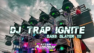 Download DJ TRAP IGNITE BASS BLAYER BLAYER JINGLE ALDIVA WEDING X JR-E AUDIO BY AZZAM ALUMUNIUM -ALLAN WALKER MP3