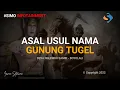 Download Lagu Asal Mula Penamaan Gunung Tugel Simo Boyolali Menurut Sejarah