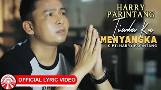 harry parintang tiada ku menyangka official lyric video hd