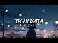Suzonn - Tu Hi Bata (Lyrics)