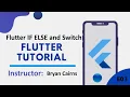 Flutter - 3 IF Else and Switch Introduction to Flutter Development Using Dart