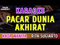 Download Lagu PACAR DUNIA AKHIRAT - KARAOKE NADA WANITA || RITA SUGIARTO