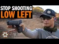 How To Stop Shooting Low And Left For Righties OR Low and Right for Lefties