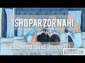 Download Lagu Ishq par zor nahi TITLE TRACK [slowed and reverb] ||chale na zor Ishq pe ||SoulHymns