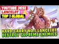 Download Lagu Hard Carry No.1 Lancelot Hancurkan Musuh Supreme [ Top Global Lancelot ] Youtube Desz Mobile Legends