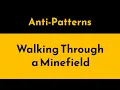 Why Every Change Breaks Your Code Minefield Anti-Pattern Geekific