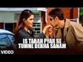 Download Lagu Is Tarah Pyar Se Tumne Dekha Sanam (Official Video Song) - Jaanam | Udit Narayan