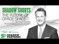 The Future of Office Space with David Rubenstein of Savills