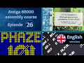 ENG Tutorial 26 - The Complete Amiga 68000 Assembly Hardware Programming Development Course