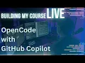 On Stream Opencode with GitHub Copilot