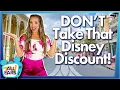 DON T Take That Disney World Discount