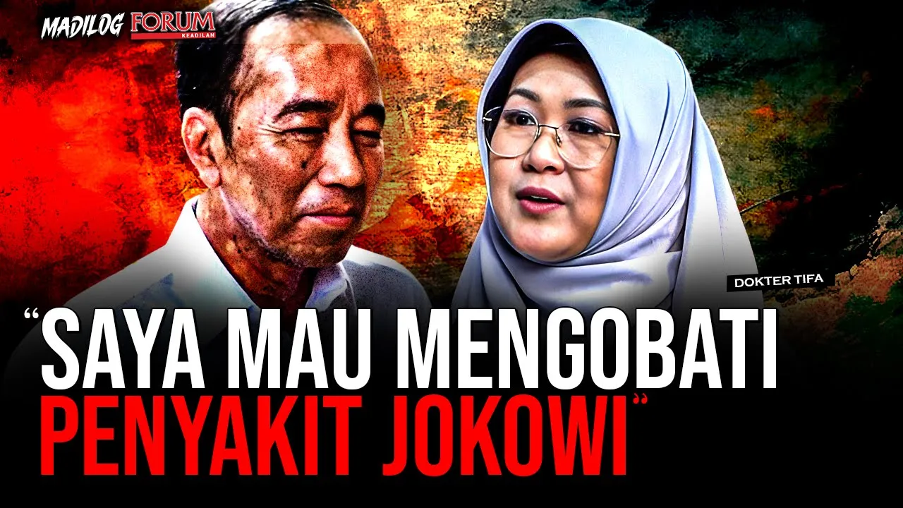 DOKTER TIFA: JOKOWI BUKAN ORANG TAPI SEBUAH SISTEM YANG SANGAT RAKUS MATERI
