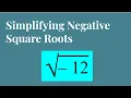 Simplifying Negative Square Roots