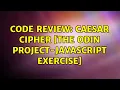 Code Review Caesar Cipher The Odin Project-Javascript Exercise