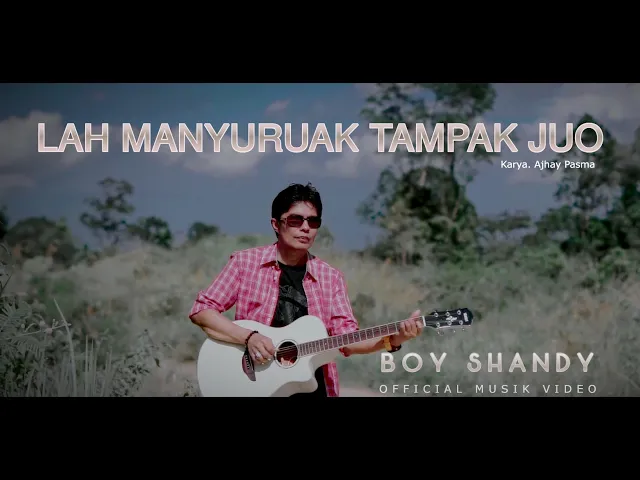 Download MP3 Boy Shandy - Lah Manyuruak Tampak Juo - Official Musik Video