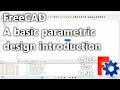 FreeCAD Parametric Modelling Tutorial - Master the Basics of 3D Design