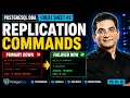 PostgreSQL Replication Commands That Save Production