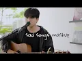 sad songs medley (Hiraeth EP ver.)