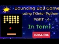 Create a Ball using TKinter Python Bouncing Ball Game CodeToEverything