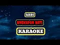Lagu ABDI - UNGKAPAN HATI \
