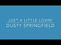 Just A Little Lovin' - Karaoke - Dusty Springfield / Carmen McRae