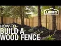 How to Build a Wood Fence