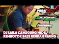 Download Lagu Dj Laila Canggung Midel Kemrotok Bass Rendah Raung
