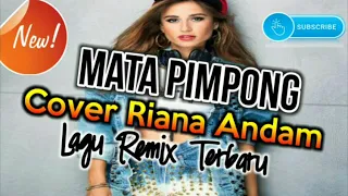 Download DJ NOSTALGIA MATA PIMPONG CVER RIANA ANDAM 2k18 MP3