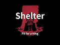 Download Lagu Fit for a King - Shelter (audio)