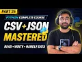 Python CSV JSON Explained Read Write Handle Data Python Full Course