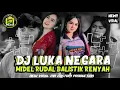 Download Lagu DJ LUKA NEGARA VERSI JEPANG || FULL MIDEL NROTOK BASS BLEYER HOREG❗️ || VIRAL KARNAVAL 2025